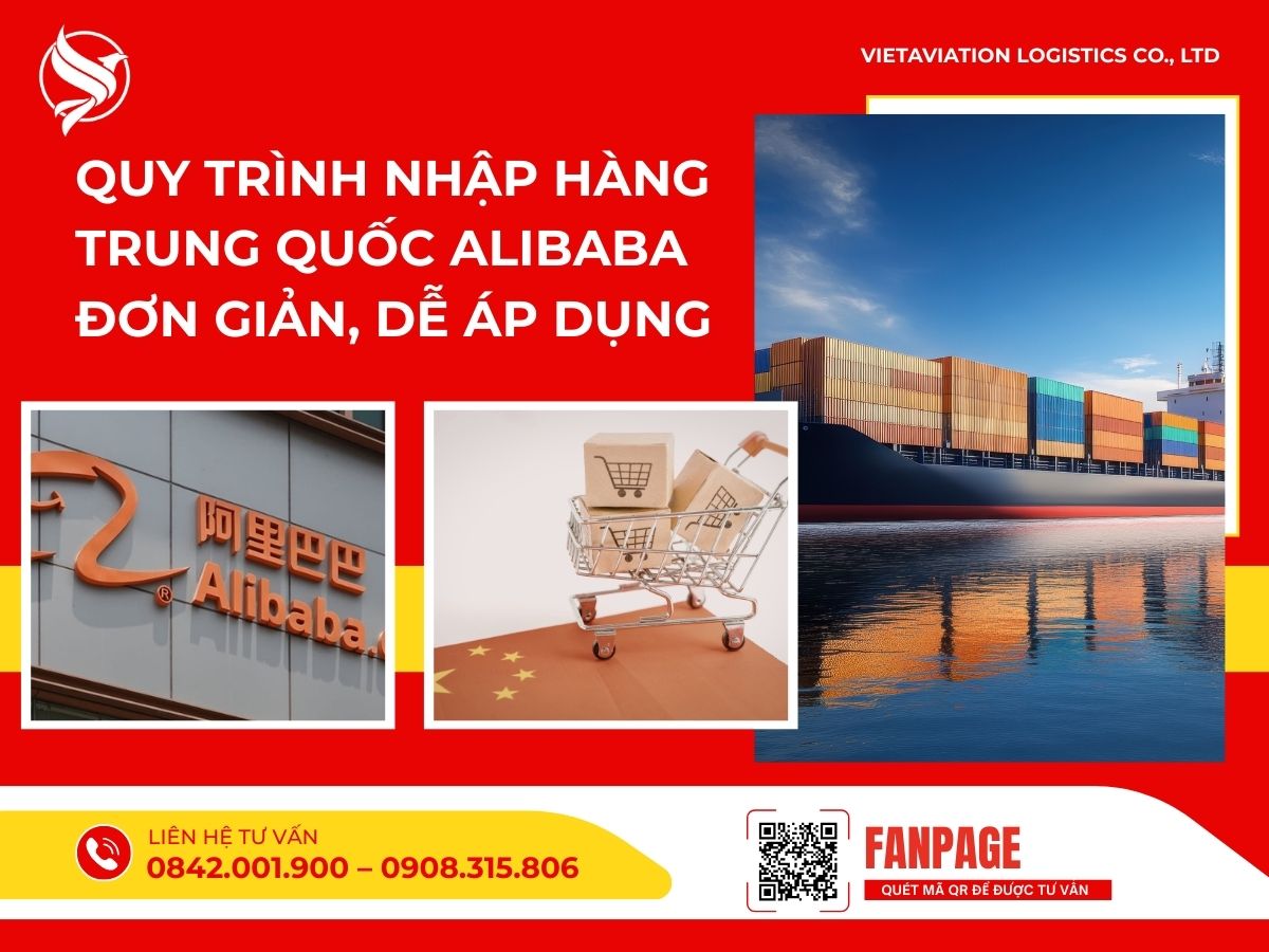 Quy trình nhập hàng Trung Quốc Alibaba đơn giản, dễ áp dụng