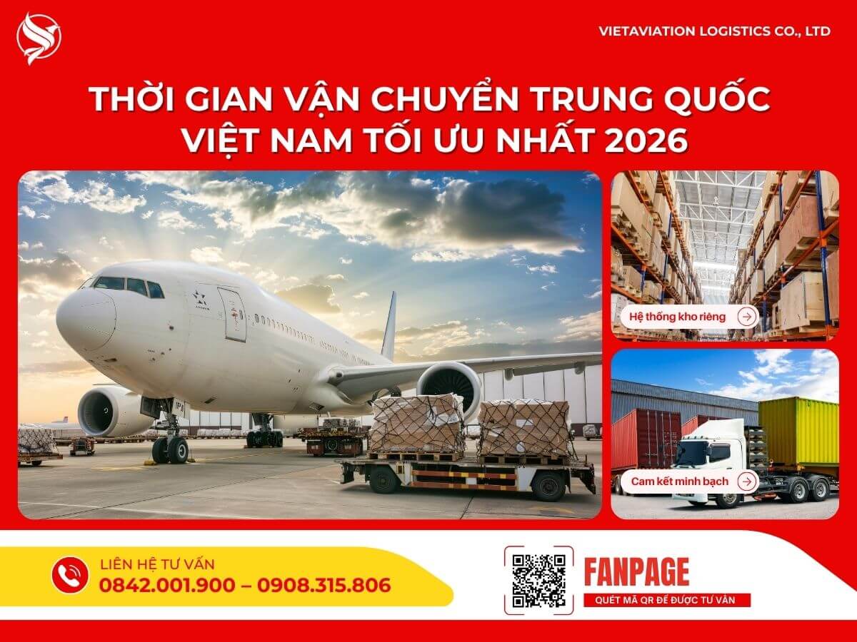 Thời gian vận chuyển Trung Quốc Việt Nam tối ưu nhất 2026