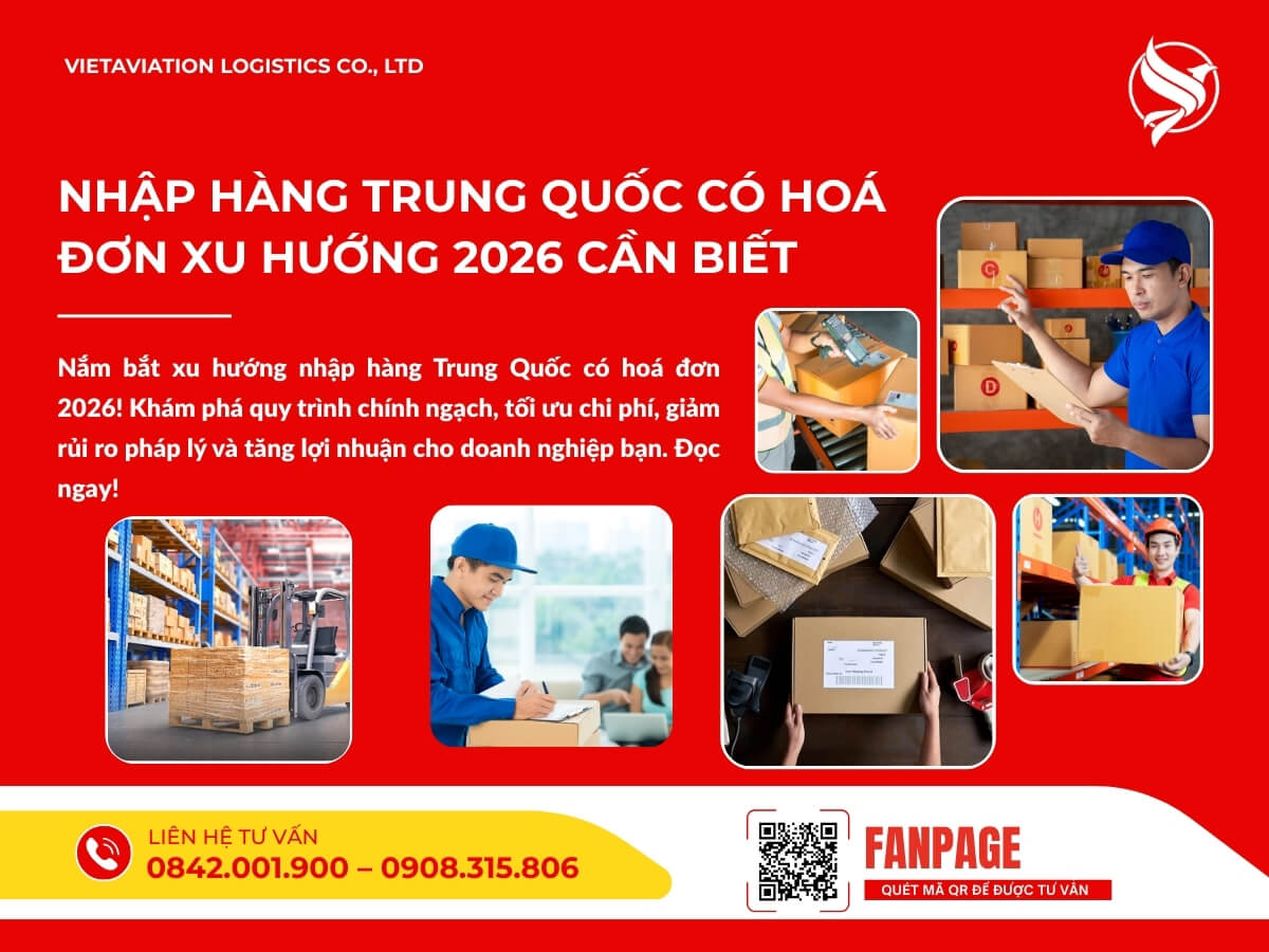 Nhập hàng Trung Quốc có hoá đơn xu hướng 2026 cần biết