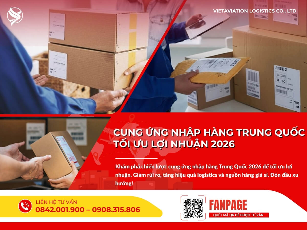 Cung ứng nhập hàng trung quốc tối ưu lợi nhuận 2026