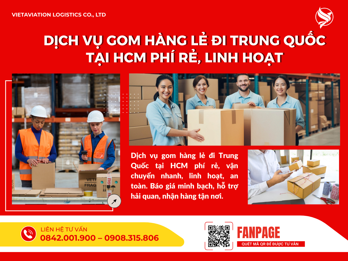 Dịch vụ gom hàng lẻ đi Trung Quốc tại HCM phí rẻ, linh hoạt