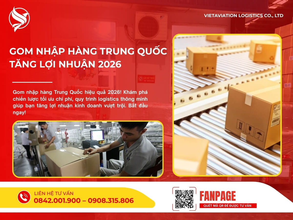 Gom nhập hàng Trung Quốc tăng lợi nhuận 2026