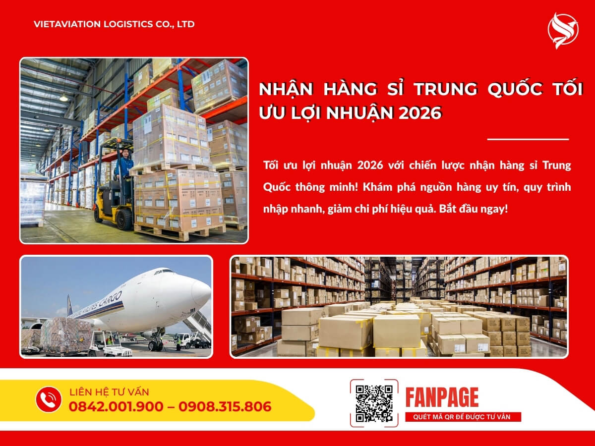 Nhận hàng sỉ Trung Quốc tối ưu lợi nhuận 2026