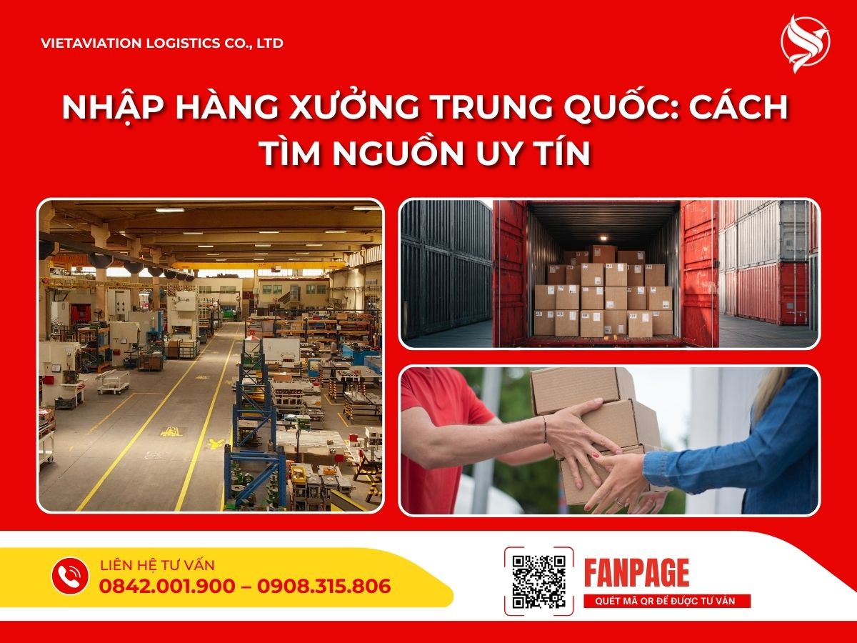 Nhập hàng xưởng Trung Quốc: Cách tìm nguồn uy tín