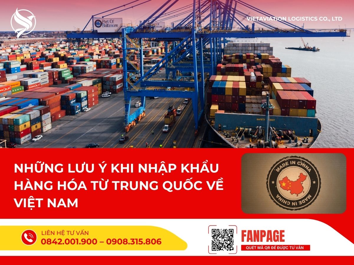 Những lưu ý khi nhập khẩu hàng hóa từ Trung Quốc về Việt Nam