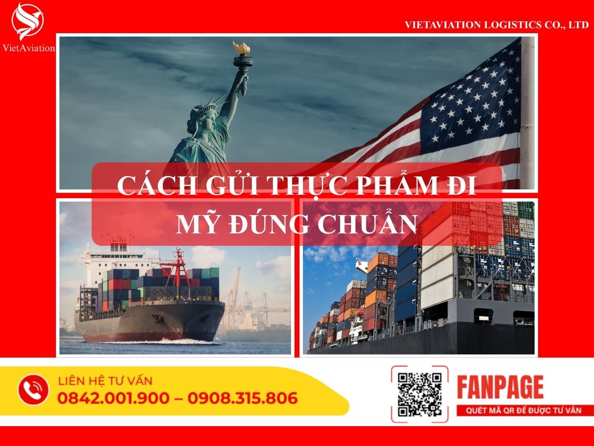 CÁCH GỬI THỰC PHẨM ĐI MỸ ĐÚNG CHUẨN