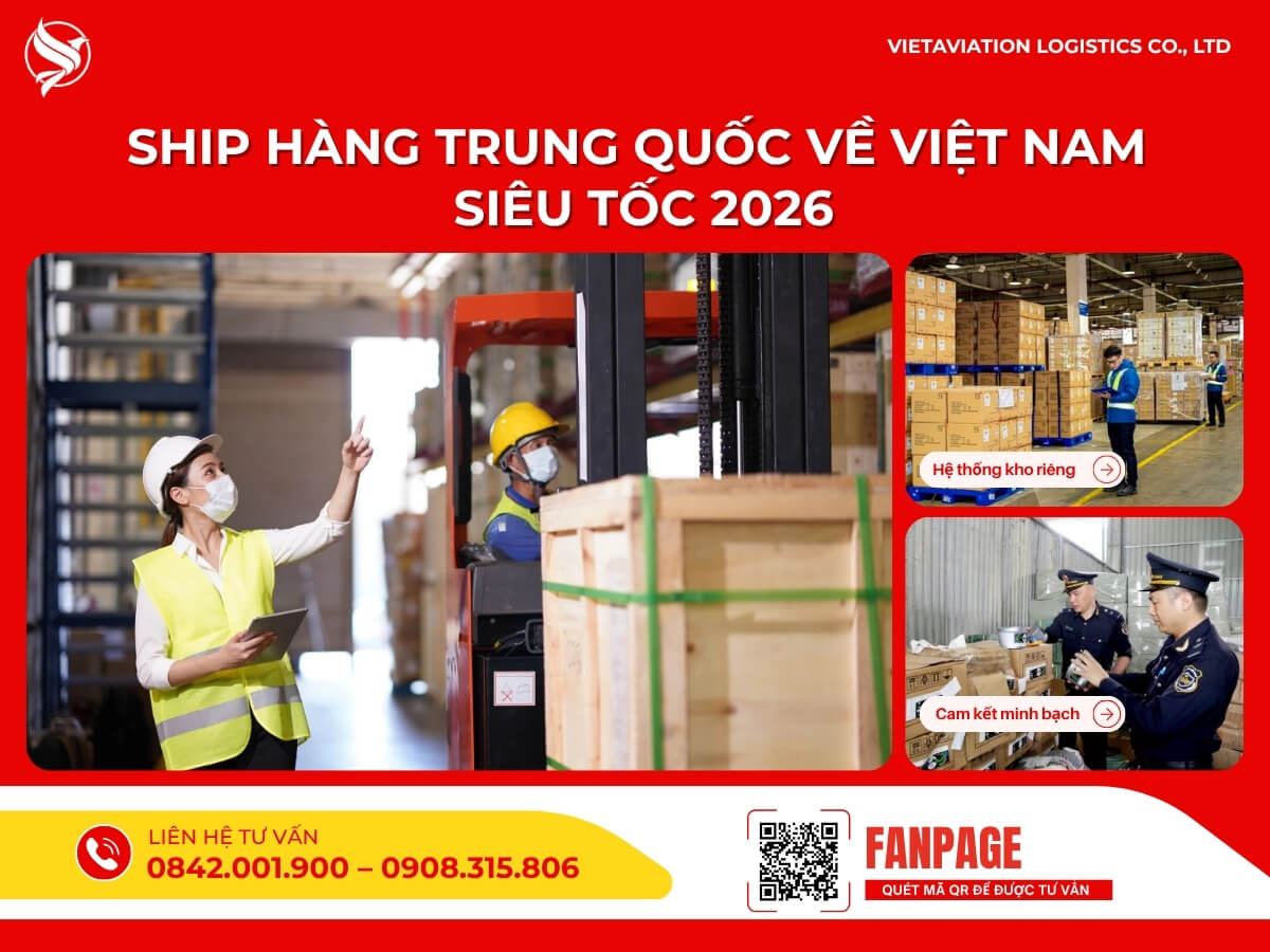 Ship hàng Trung Quốc về Việt Nam siêu tốc 2026