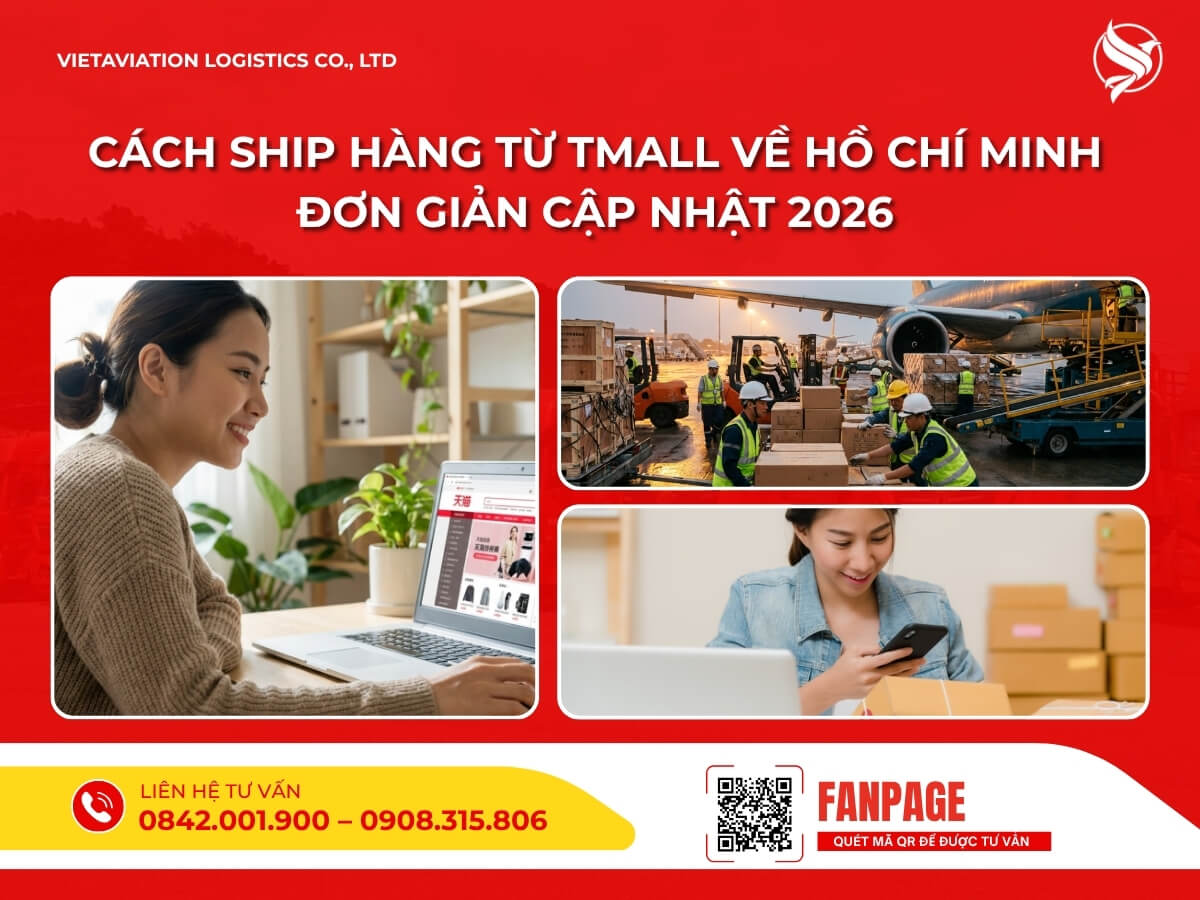 Cách ship hàng từ Tmall về Hồ Chí Minh đơn giản cập nhật 2026