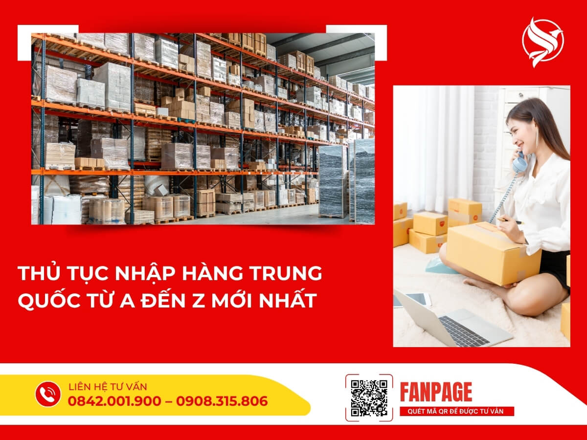 Thủ tục nhập hàng Trung Quốc từ A đến Z mới nhất