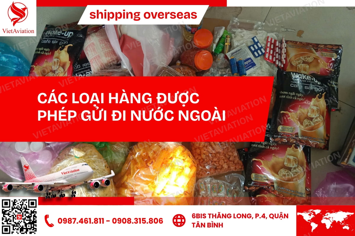 CÁC LOẠI HÀNG HÓA ĐƯỢC PHÉP VẬN CHUYỂN QUỐC TẾ