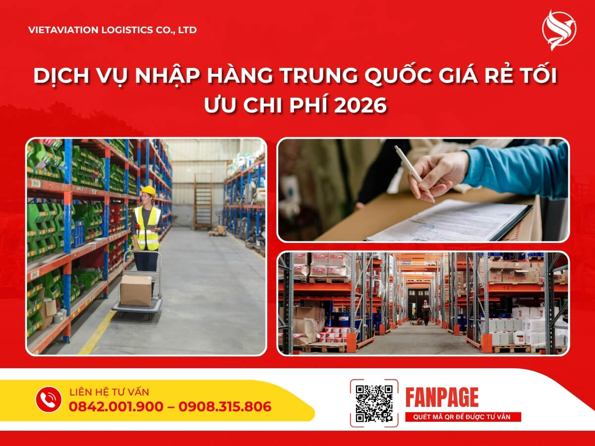 Dịch vụ nhập hàng Trung Quốc giá rẻ tối ưu chi phí 2026