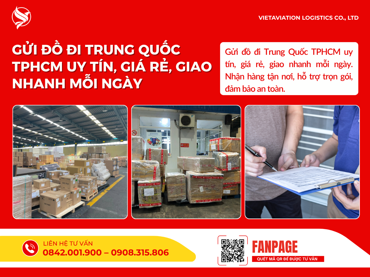 Gửi đồ đi Trung Quốc TPHCM uy tín, giá rẻ, giao nhanh mỗi ngày