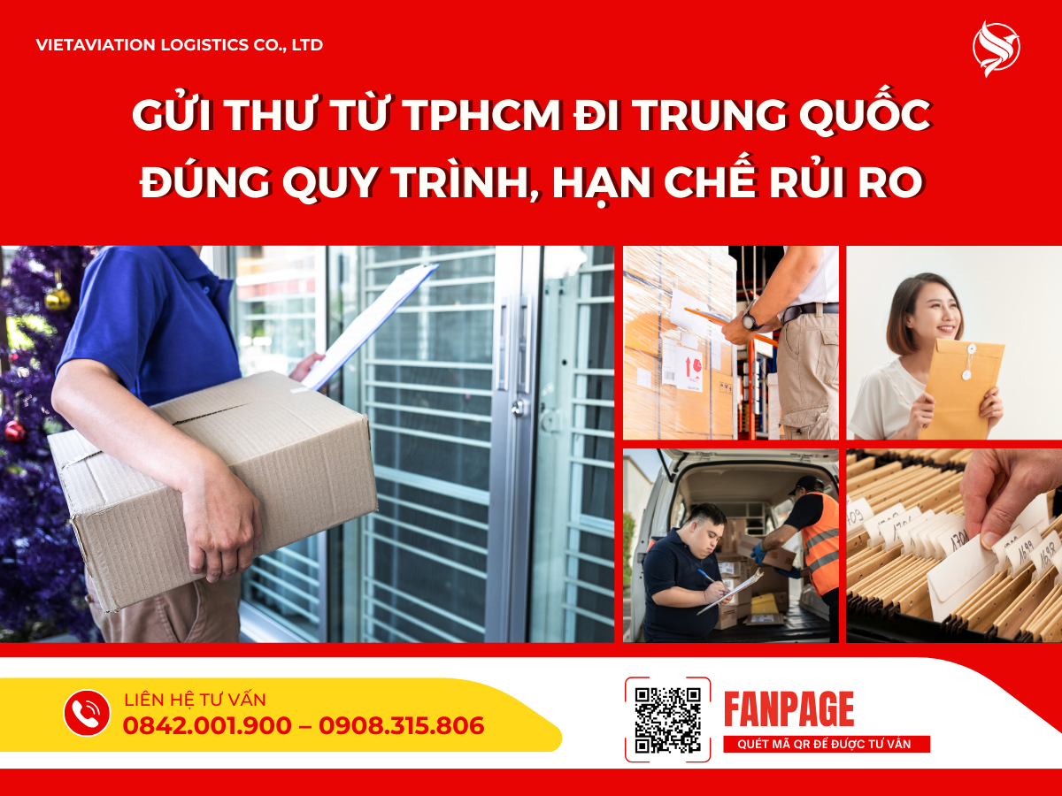 Gửi thư từ TPHCM đi Trung Quốc đúng quy trình, hạn chế rủi ro
