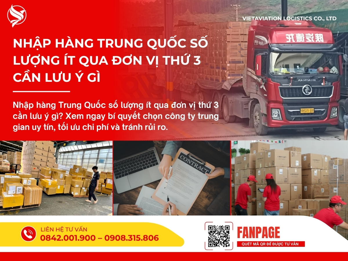 Nhập hàng Trung Quốc số lượng ít qua đơn vị thứ 3 cần lưu ý gì