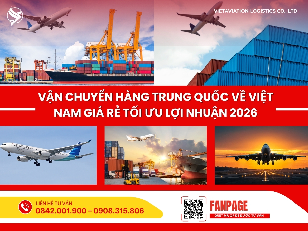 Vận chuyển hàng Trung Quốc về việt nam giá rẻ Tối ưu lợi nhuận 2026