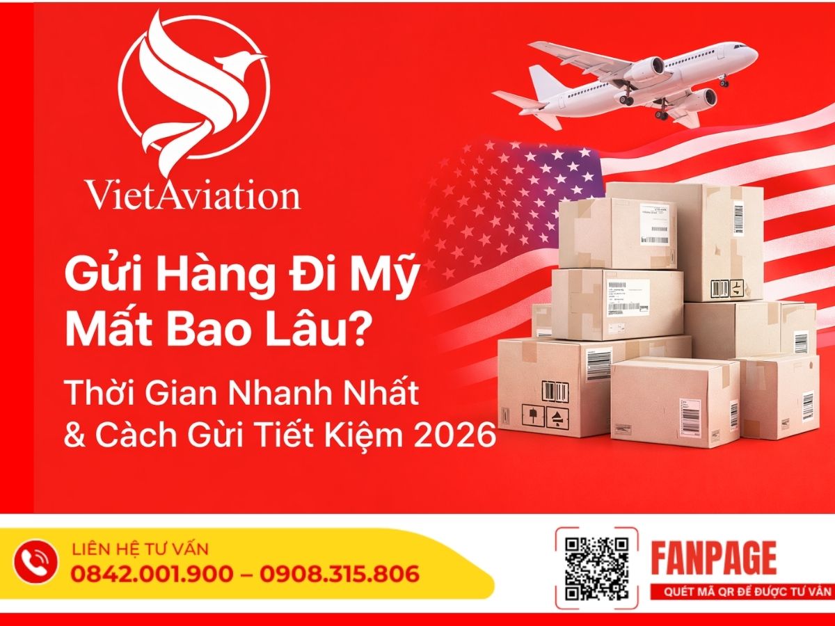 Gửi Hàng Đi Mỹ Mất Bao Lâu? Thời Gian Nhanh Nhất & Cách Gửi Tiết Kiệm 2026