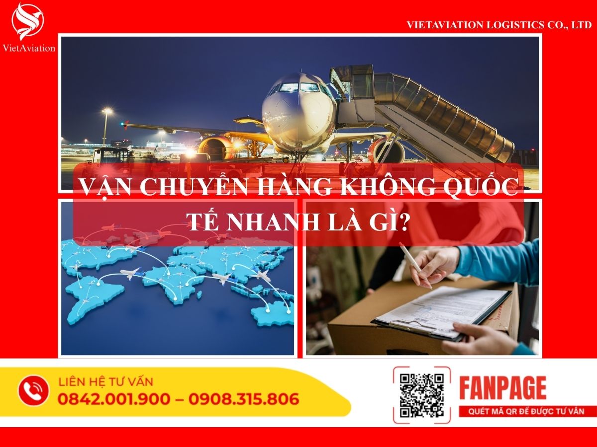 Vận chuyển hàng không quốc tế nhanh là gì?