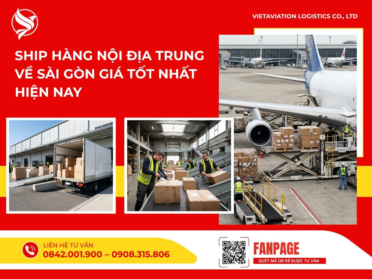 Ship hàng nội địa Trung về Sài Gòn giá tốt nhất hiện nay