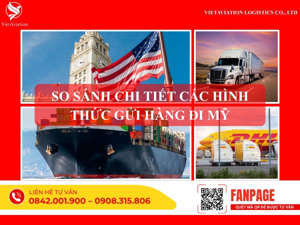 So sánh chi tiết các hình thức gửi hàng đi Mỹ