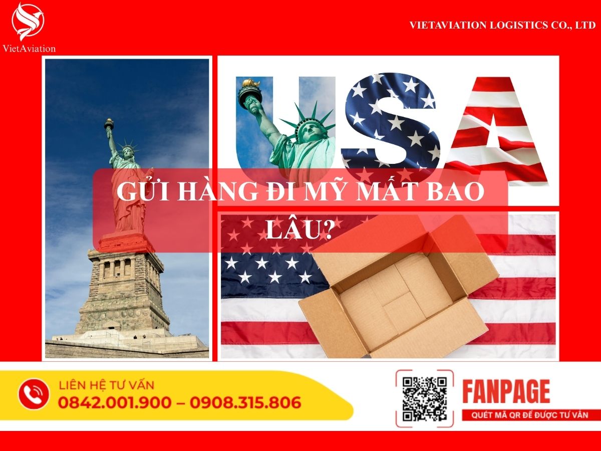Gửi hàng đi Mỹ mất bao lâu?