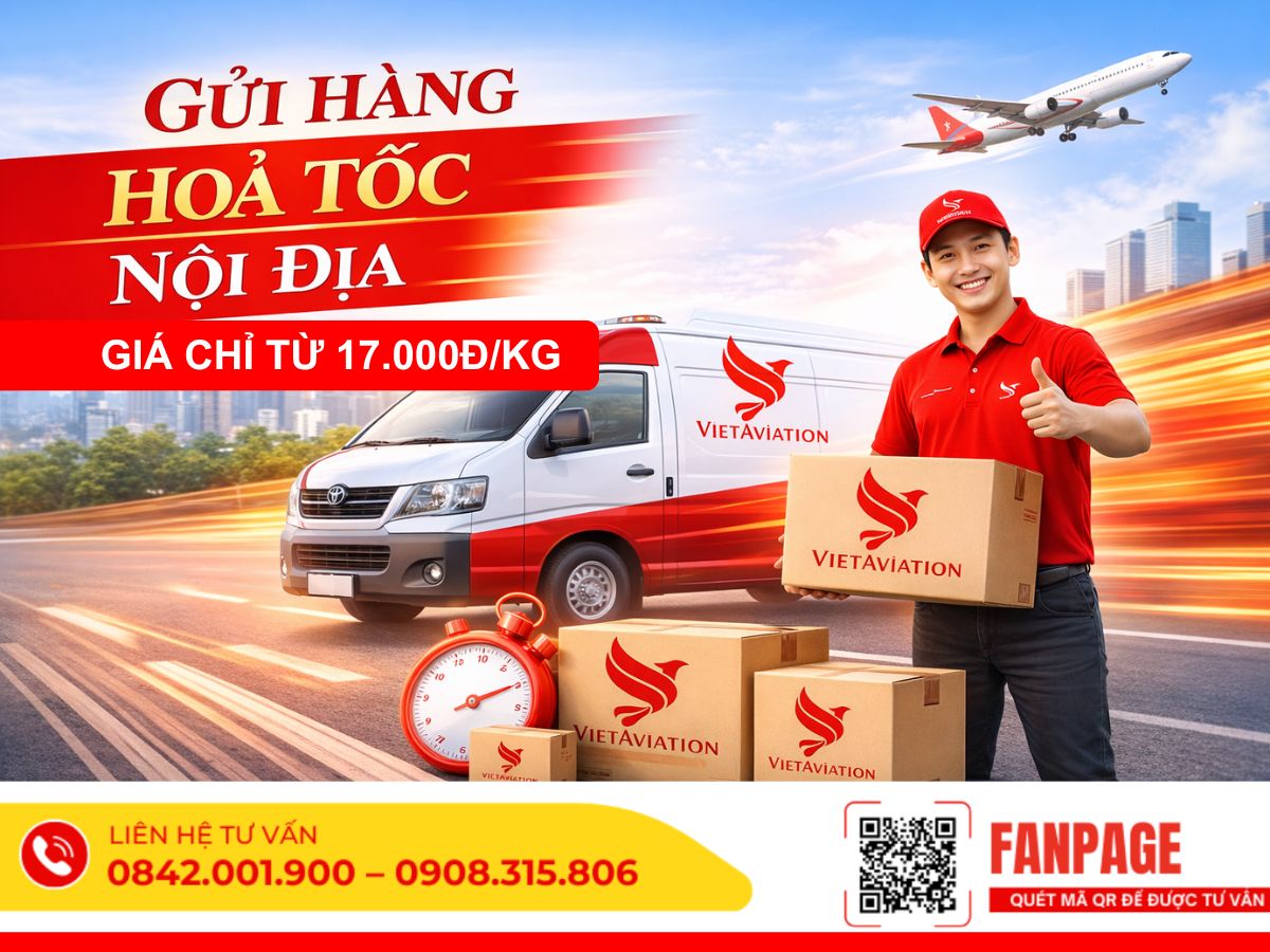 Gửi Hàng Hỏa Tốc Nội Địa Bằng Máy Bay – Giao Trong Ngày, Giá Chỉ Từ 17.000đ/kg