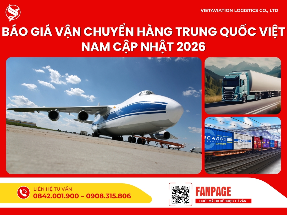 Báo giá vận chuyển hàng Trung Quốc Việt Nam cập nhật 2026