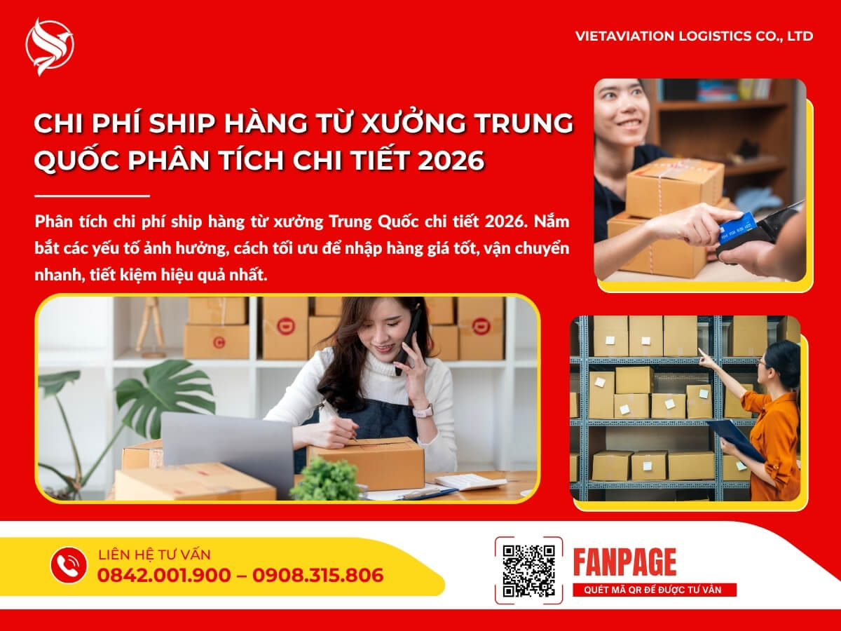 Chi phí ship hàng từ xưởng Trung Quốc phân tích chi tiết 2026
