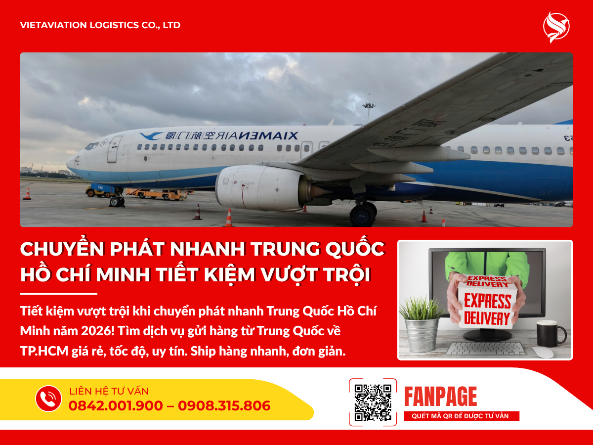 Chuyển phát nhanh Trung Quốc Hồ Chí Minh tiết kiệm vượt trội
