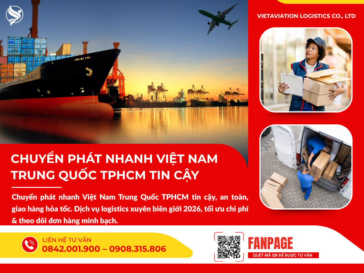 Chuyển phát nhanh Việt Nam Trung Quốc TPHCM tin cậy
