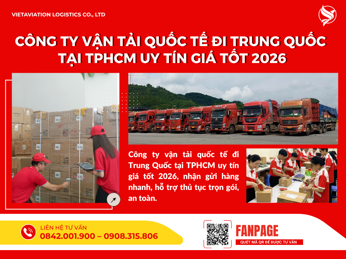 Công ty vận tải quốc tế đi Trung Quốc tại TPHCM uy tín giá tốt 2026
