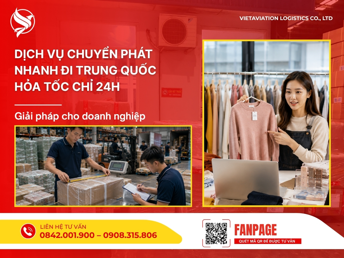Dịch vụ chuyển phát nhanh đi Trung Quốc hỏa tốc chỉ 24h
