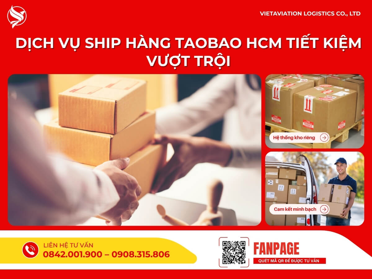 Dịch vụ ship hàng Taobao HCM tiết kiệm vượt trội