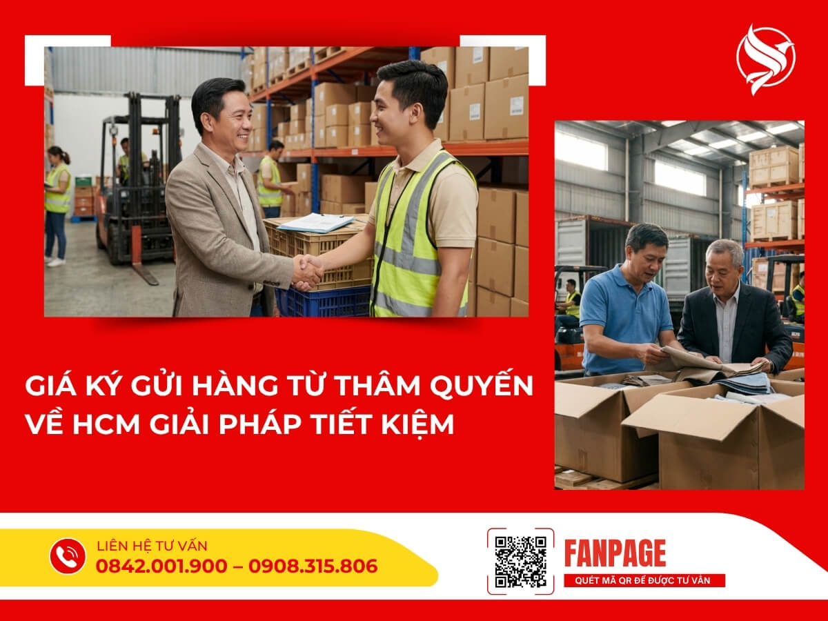 Giá ký gửi hàng từ Thâm Quyến về HCM giải pháp tiết kiệm