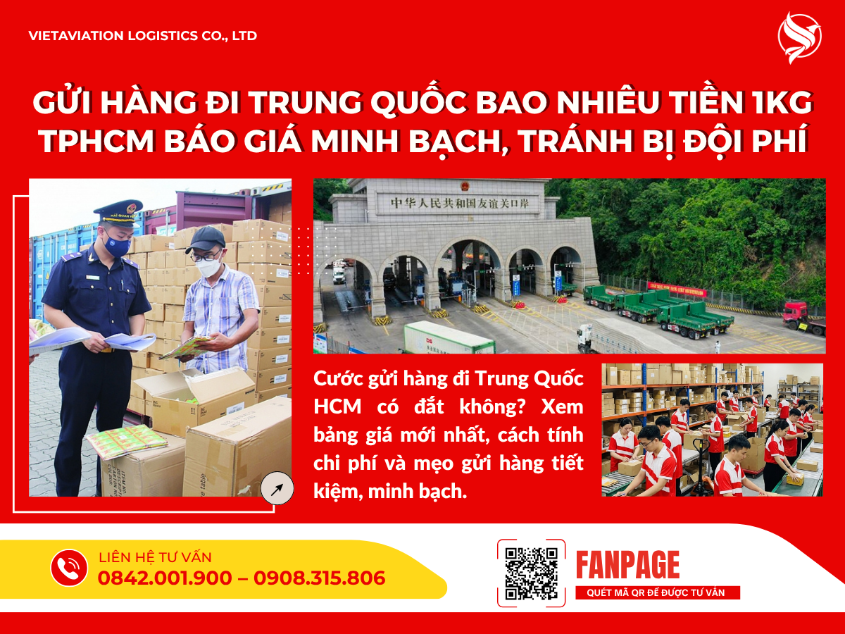 Gửi hàng đi Trung Quốc bao nhiêu tiền 1kg TPHCM báo giá minh bạch, tránh bị đội phí