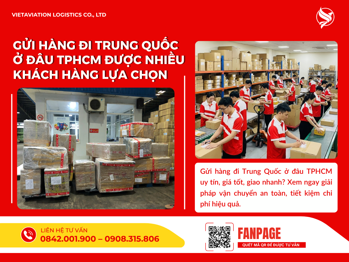 Gửi hàng đi Trung Quốc ở đâu TPHCM được nhiều khách hàng lựa chọn