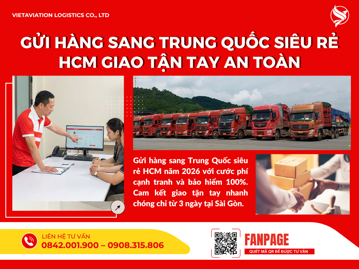 Gửi hàng sang Trung Quốc siêu rẻ HCM giao tận tay an toàn