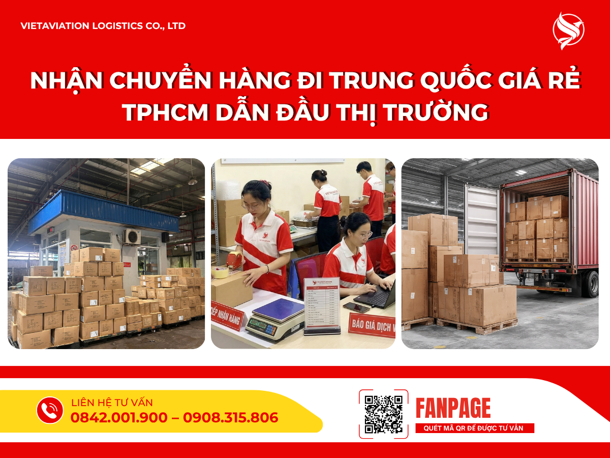Nhận chuyển hàng đi Trung Quốc giá rẻ TPHCM dẫn đầu thị trường