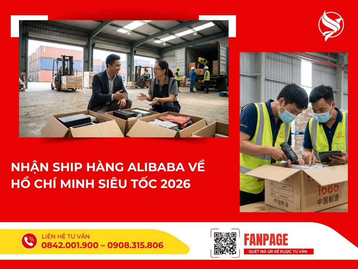 Nhận ship hàng alibaba về Hồ Chí Minh siêu tốc 2026