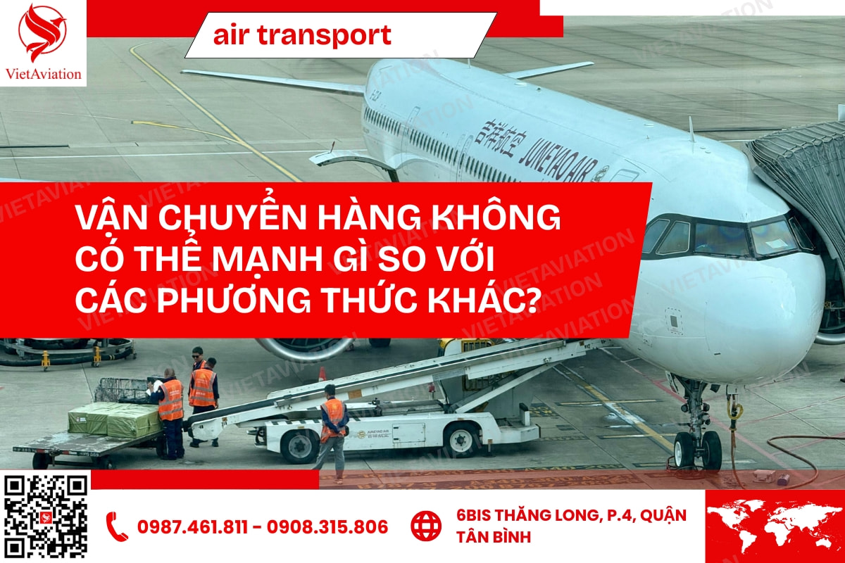 Vận chuyển bằng máy bay khác gì với phương thức khác