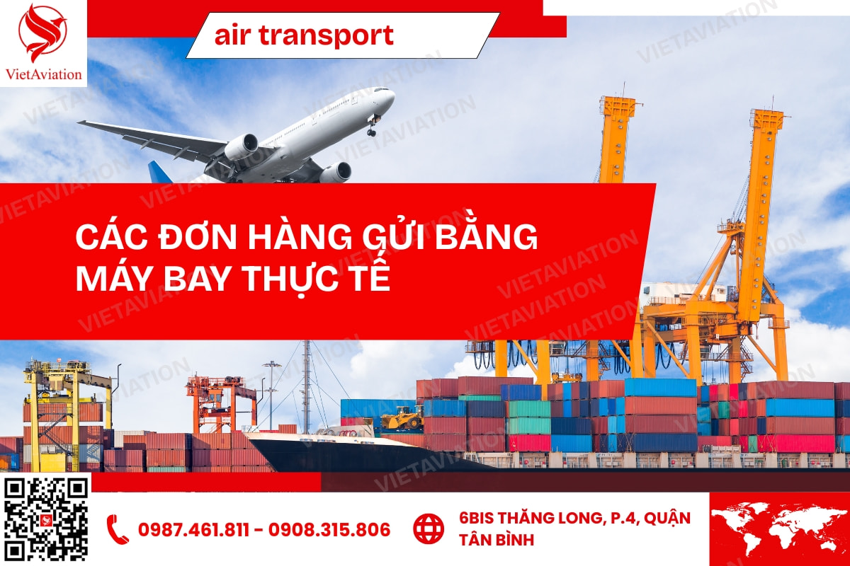 Các đơn hàng vận chuyển bằng máy bay thực tế