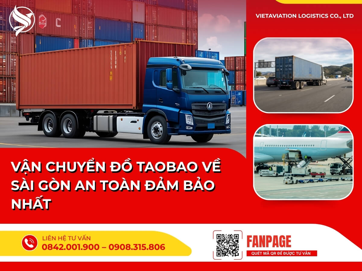 Vận chuyển đồ Taobao về Sài Gòn an toàn đảm bảo nhất