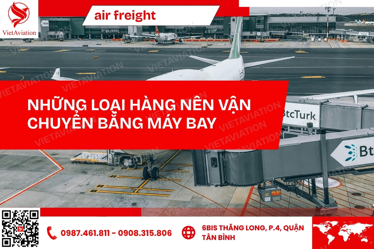 Các loại hàng nên gửi bằng đường hàng không