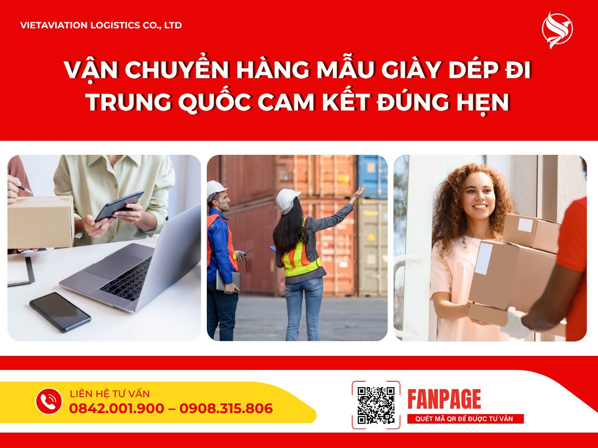 Vận chuyển hàng mẫu giày dép đi Trung Quốc cam kết đúng hẹn