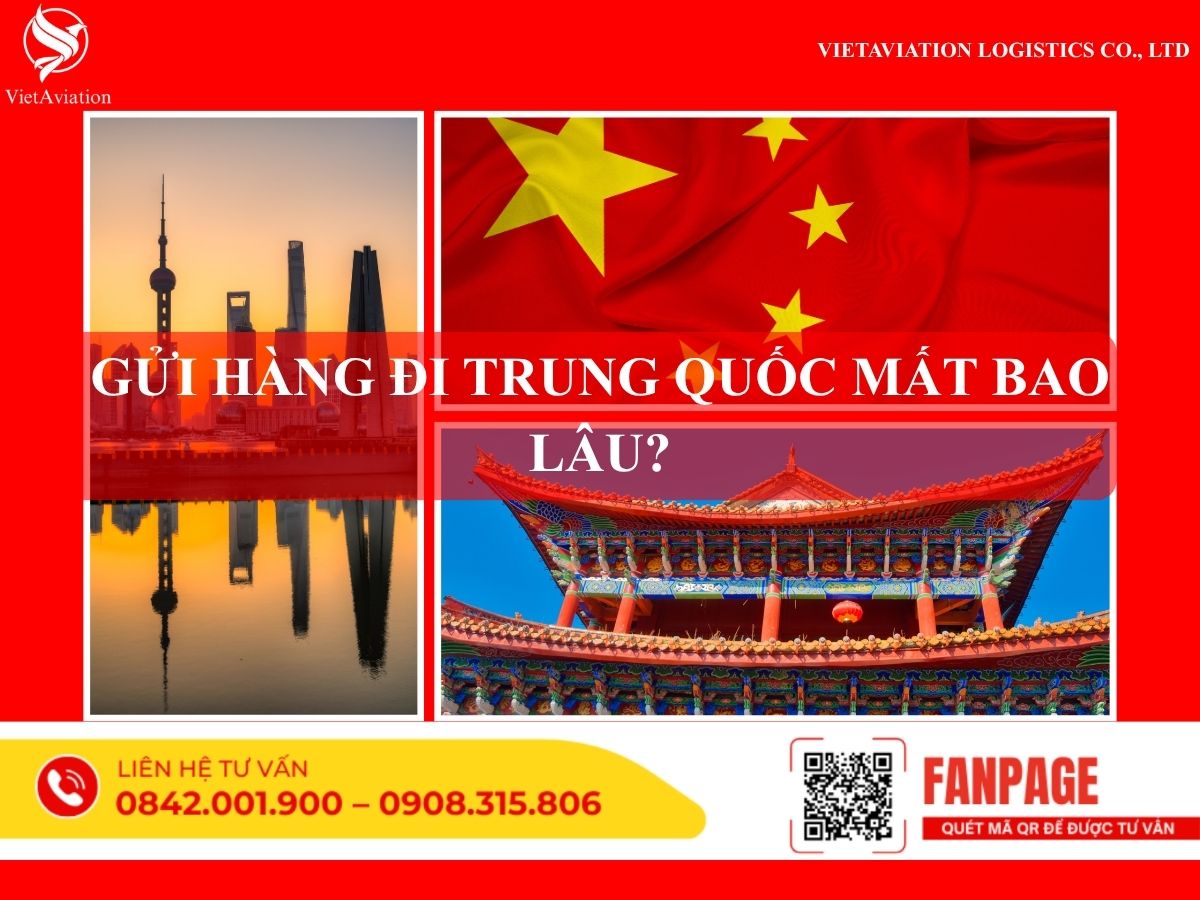 Gửi hàng đi Trung Quốc mất bao lâu?