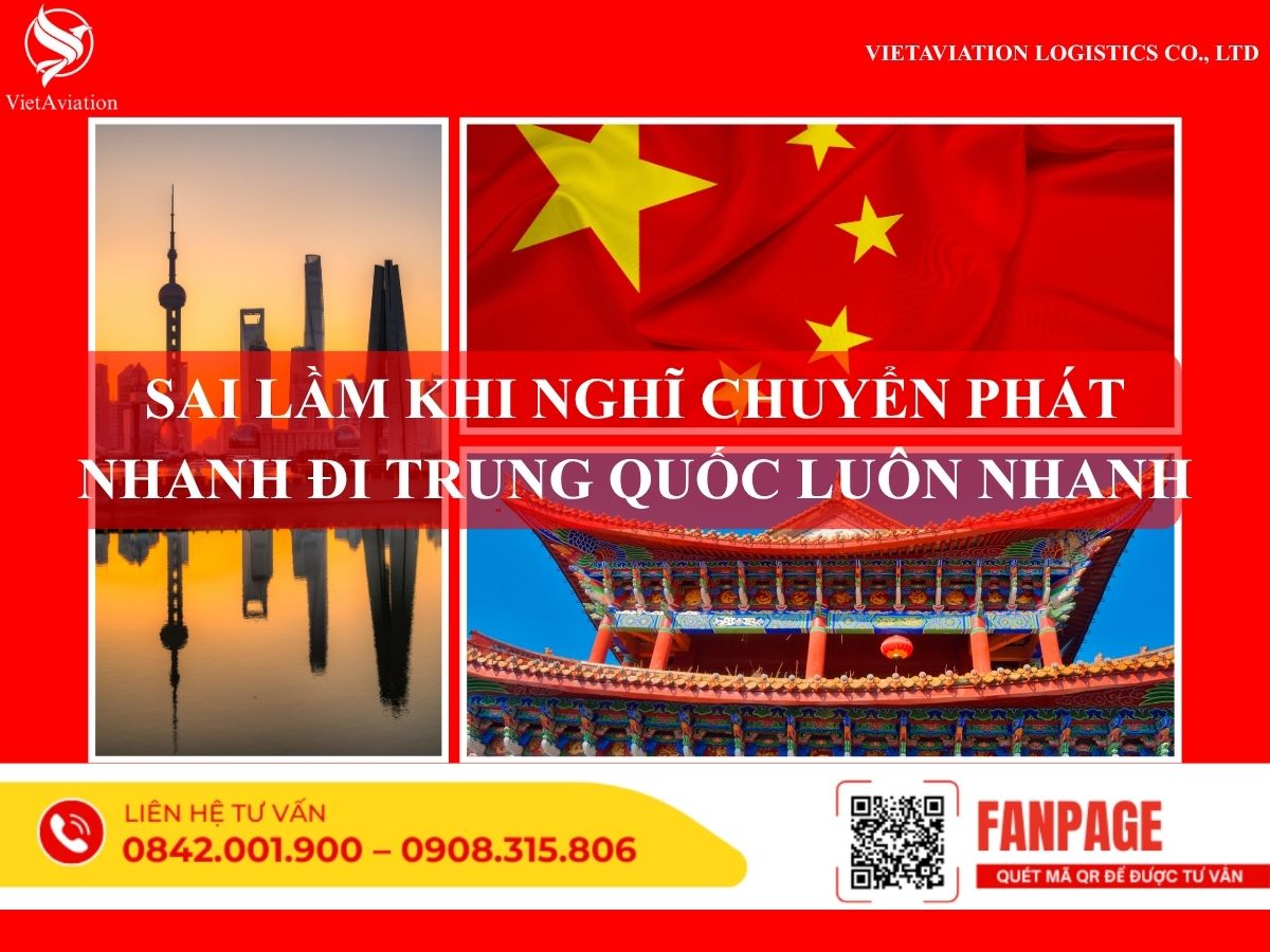 Sai Lầm Khi Nghĩ Chuyển Phát Nhanh Đi Trung Quốc Luôn Nhanh