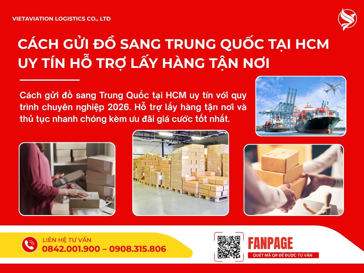 Cách gửi đồ sang Trung Quốc tại HCM uy tín hỗ trợ lấy hàng tận nơi