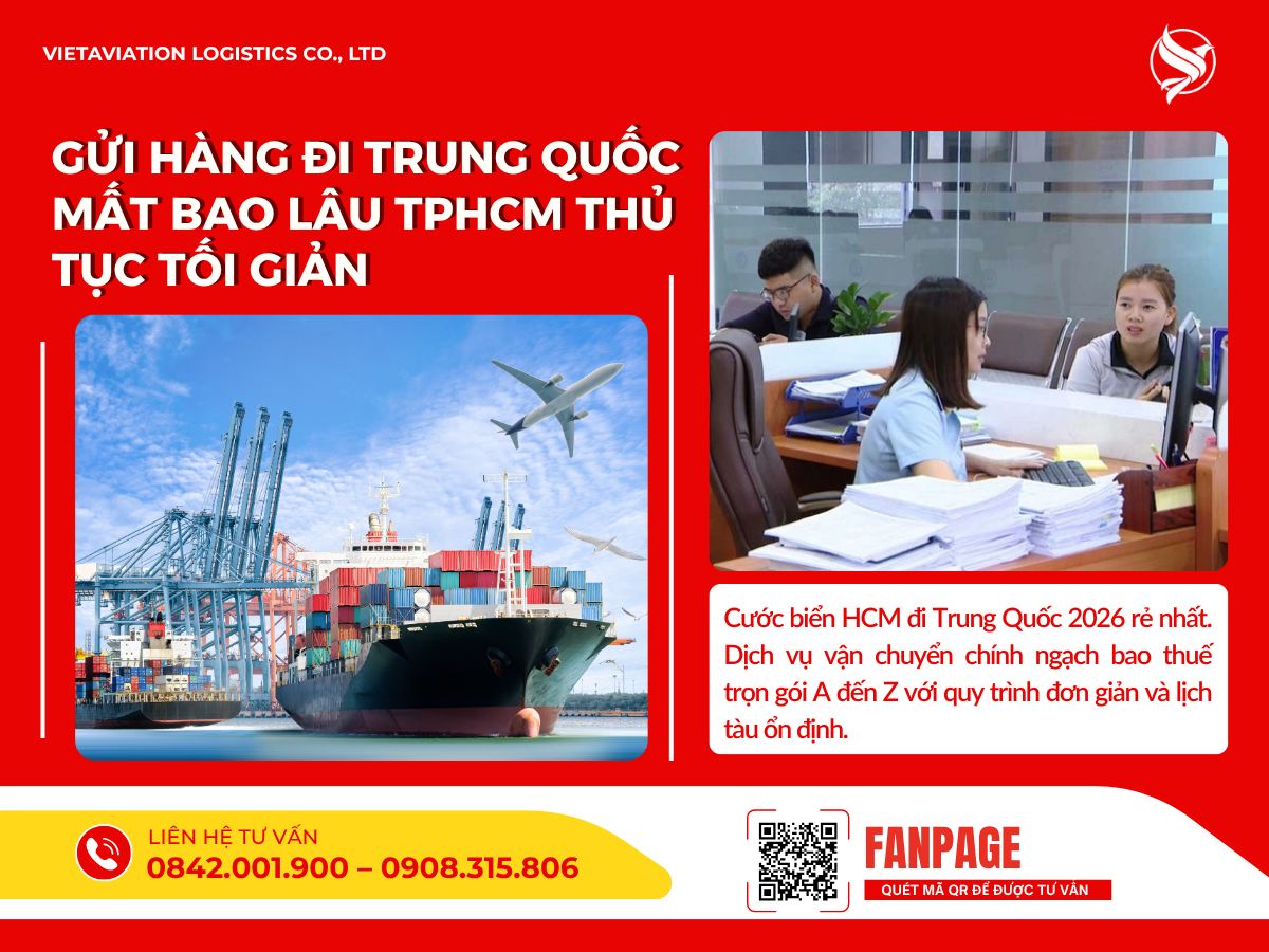 Gửi hàng đi Trung Quốc mất bao lâu TPHCM thủ tục tối giản