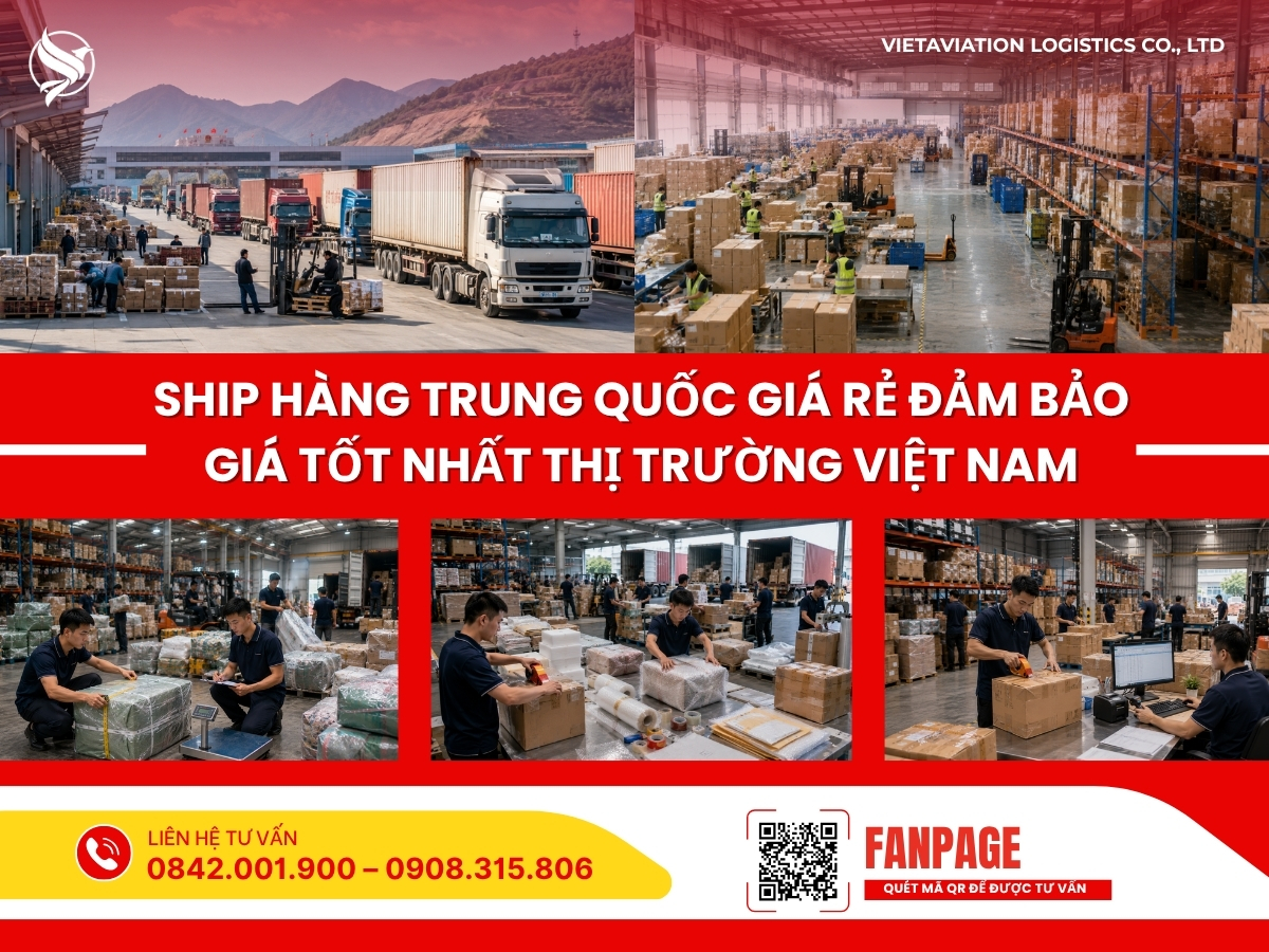 Ship hàng Trung Quốc giá rẻ đảm bảo giá tốt nhất thị trường Việt Nam