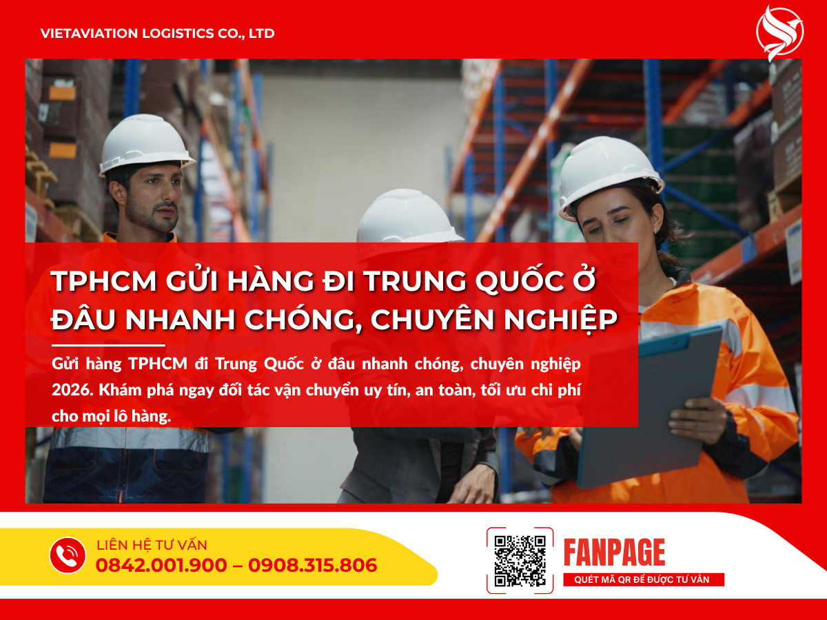 TPHCM gửi hàng đi Trung Quốc ở đâu nhanh chóng, chuyên nghiệp