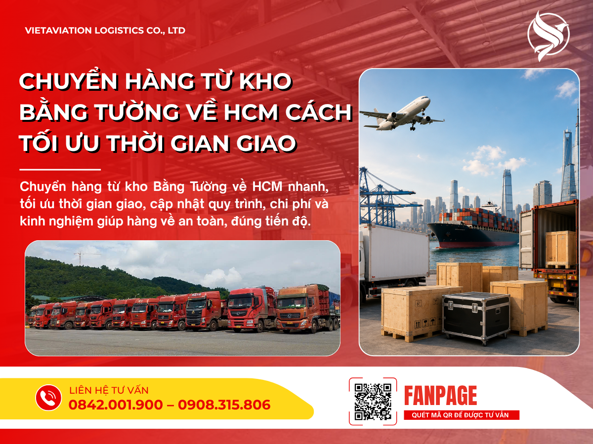 Chuyển hàng từ kho Bằng Tường về HCM cách tối ưu thời gian giao